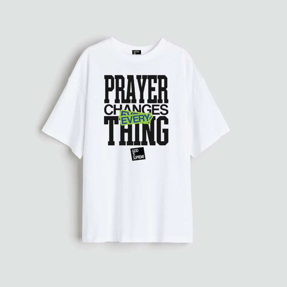 Prayer Changes Things / Oversize White or Pink T-shirt