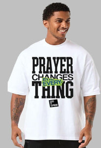 Prayer Changes Things / Oversize White or Pink T-shirt