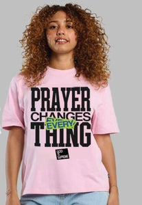 Prayer Changes Things / Oversize White or Pink T-shirt