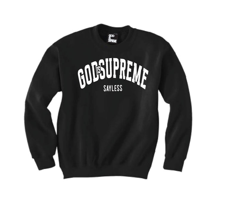God is Supreme Sayless Unisex Black Sweatshirt