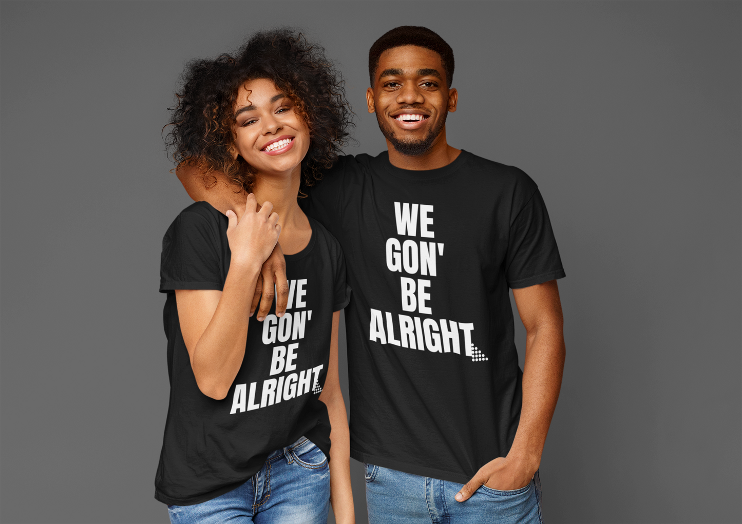 We Gon' Be Alright / Black T-shirt