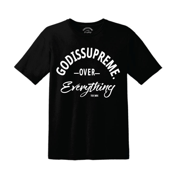 GOD is Supreme Over Everything Black T-shirt - God Is Supreme 