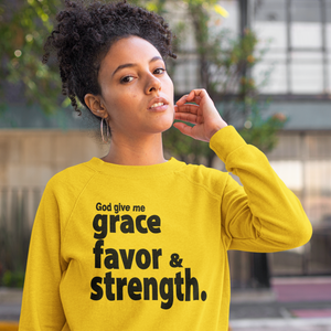 Grace Favor and Strength/ Gold Long Sleeves Sweatshirt