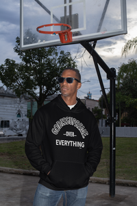 God is Supreme Over Everything /Black Hoodie