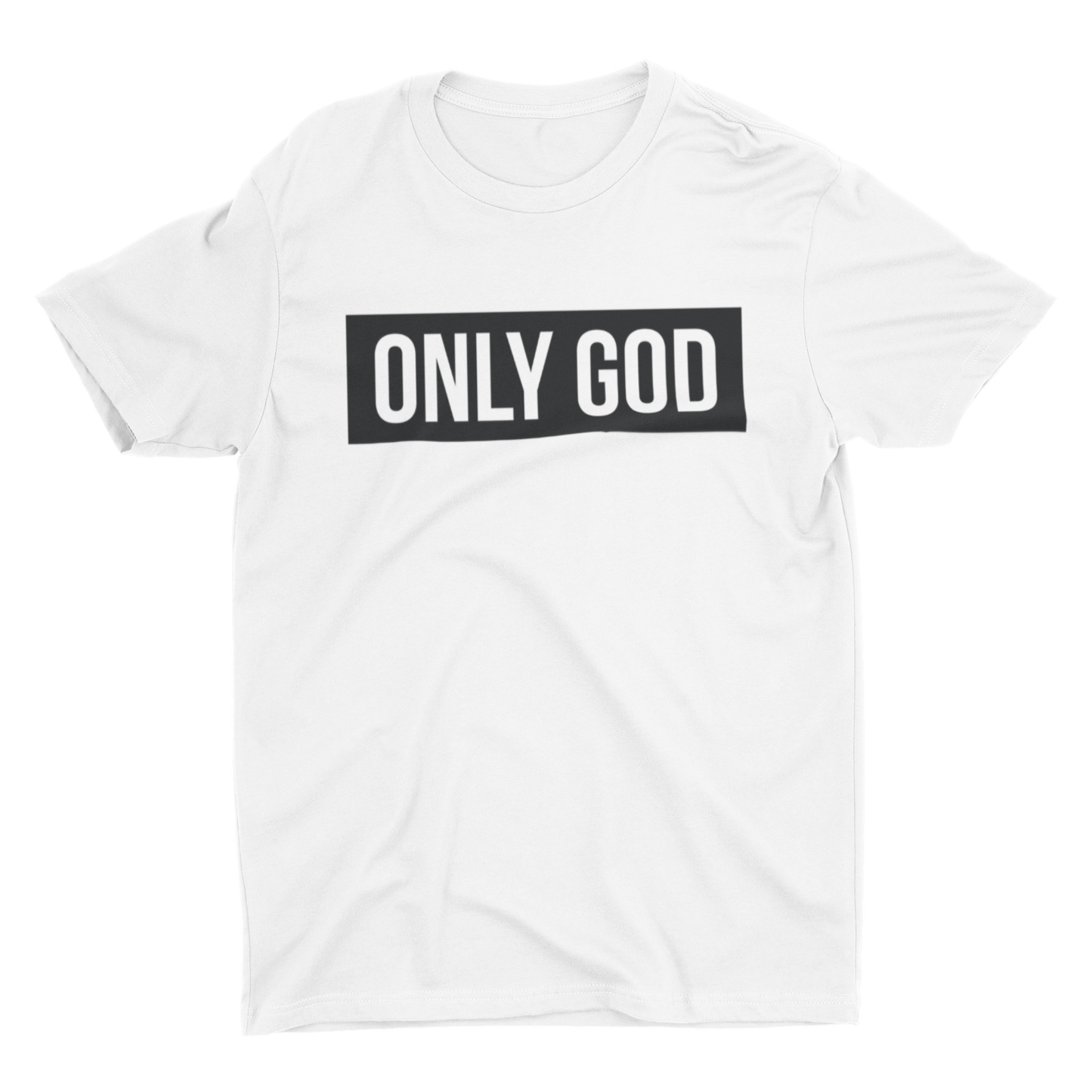 Only God/ White T-shirt